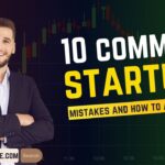 10 Common Startup Mistakes and How to Avoid Them